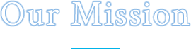 Our-Mission